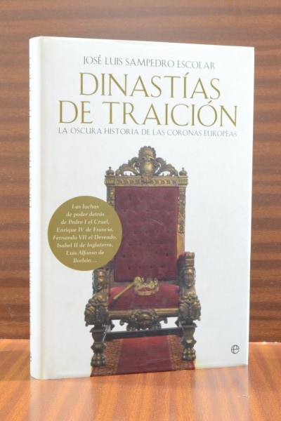 DINASTAS DE TRAICIN. La oscura historia de las coronas europeas